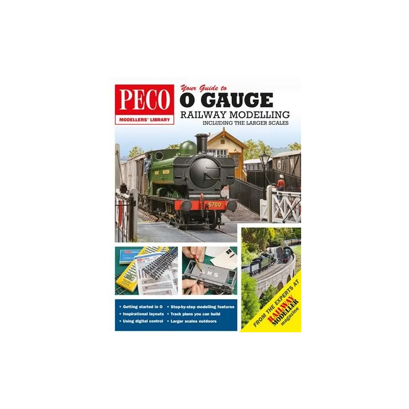 O Your Guide to O Gauge Modelling: Including the Larger Scales (Peco Modellers Library)