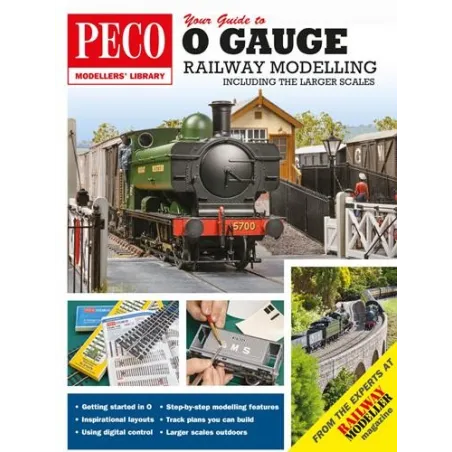 O Your Guide to O Gauge Modelling: Including the Larger Scales (Peco Modellers Library)